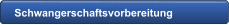 Schwangerschaftsvorbereitung